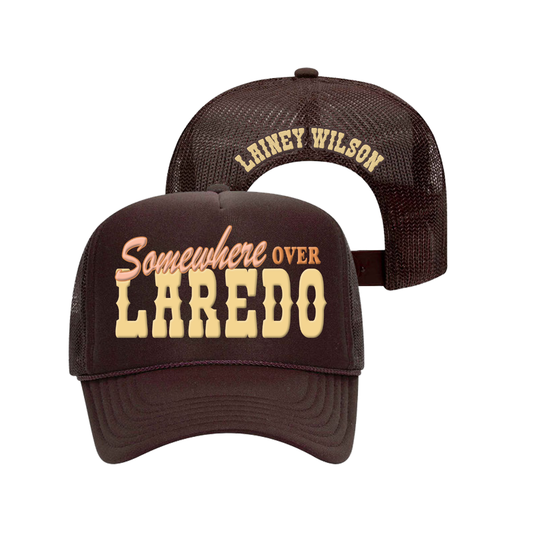 Somewhere Over Laredo Trucker Hat