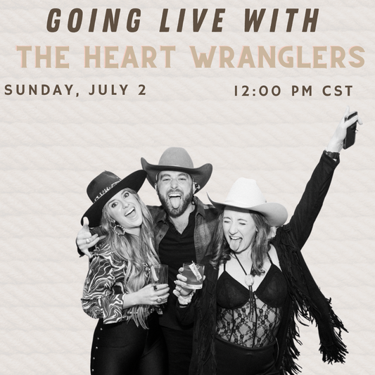 Going Live with The Heart Wranglers