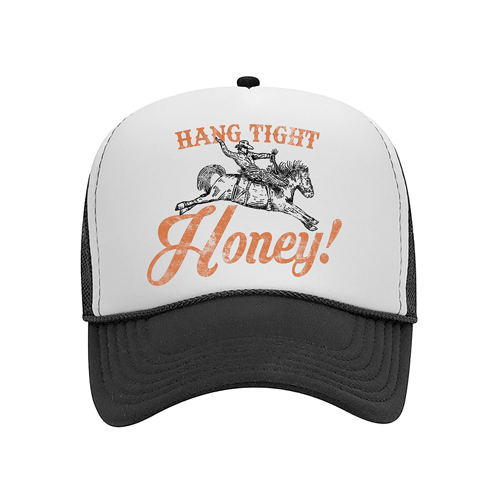 Trucker-style cap with ’Hang Tight Honey!’ text and a cowboy on horseback graphic.