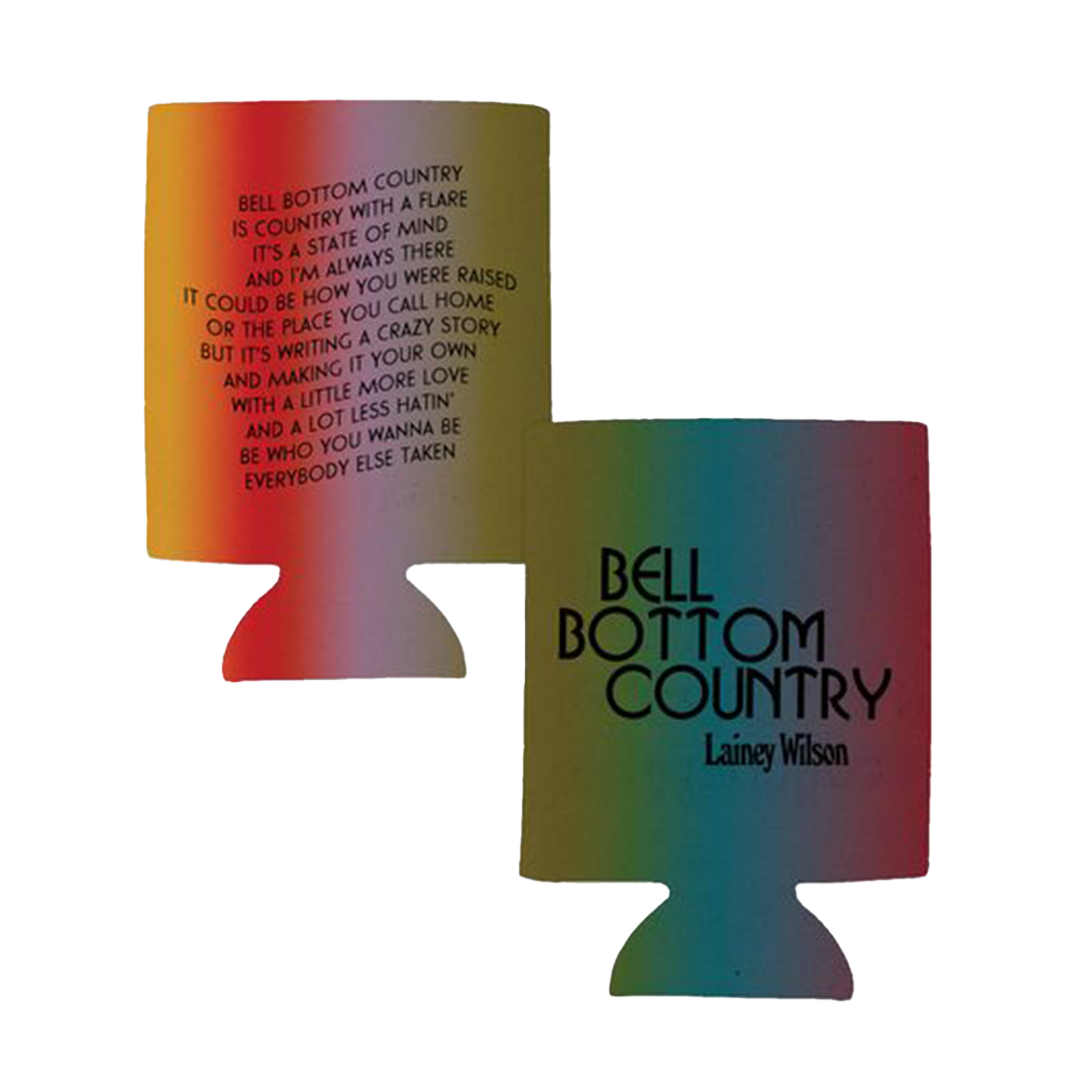 Rainbow-colored can cooler with lyrics and ’Bell Bottom Country’ text printed on it.